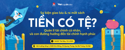 SỰ KIỆN RA MẮT SÁCH TIỀN CÓ TỆ? 15.03.2025