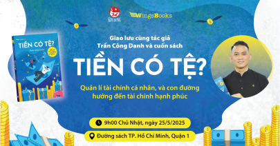 SỰ KIỆN RA MẮT SÁCH TIỀN CÓ TỆ? TẠI ĐƯỜNG SÁCH TP.HCM VÀO NGÀY 25.05.2025